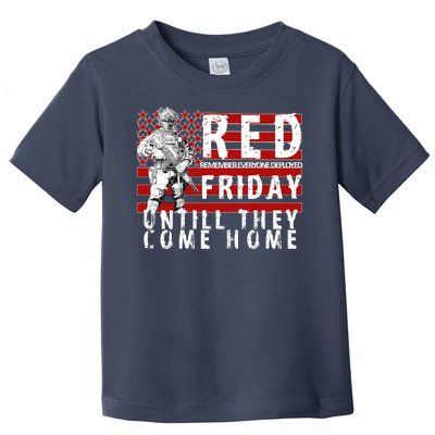 Red Friday Until They All Come Home Support Our Veterans Toddler T-Shirt