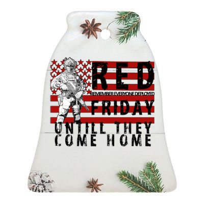 Red Friday Until They All Come Home Support Our Veterans Ceramic Bell Ornament