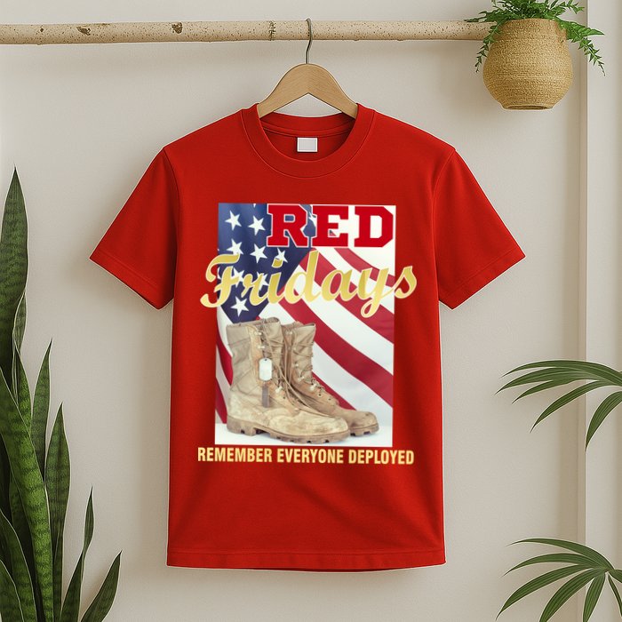 Red Fridays Remember Everyone Deployed T-Shirt