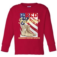 Red Fridays Remember Everyone Deployed Toddler Long Sleeve Shirt