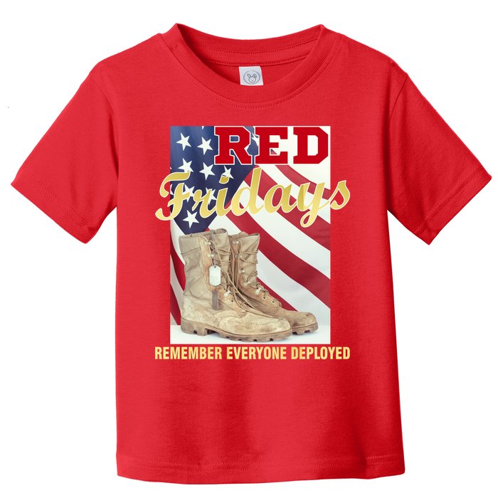Red Fridays Remember Everyone Deployed Toddler T-Shirt