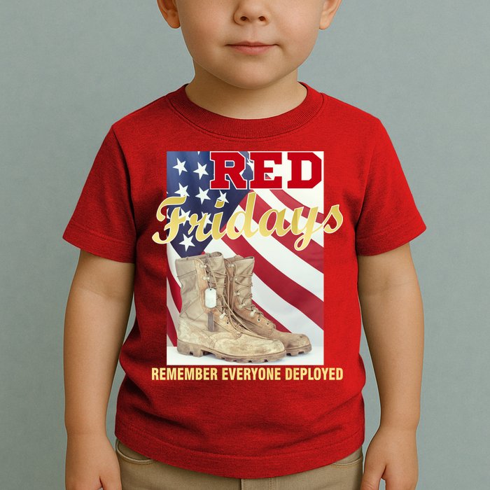 Red Fridays Remember Everyone Deployed Toddler T-Shirt