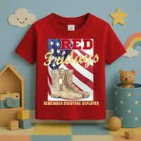 Red Fridays Remember Everyone Deployed Toddler T-Shirt