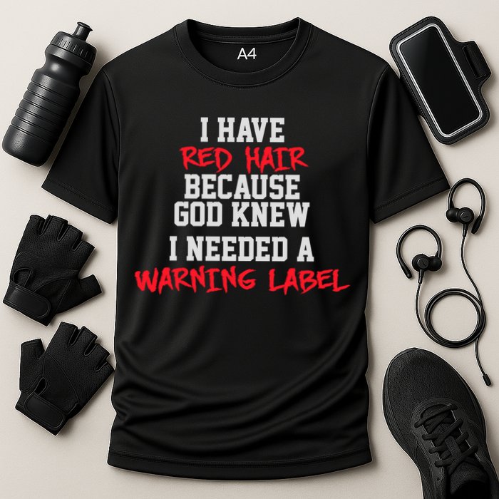 Red Head Warning Label Performance Shirt