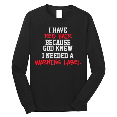 Red Head Warning Label Long Sleeve Shirt