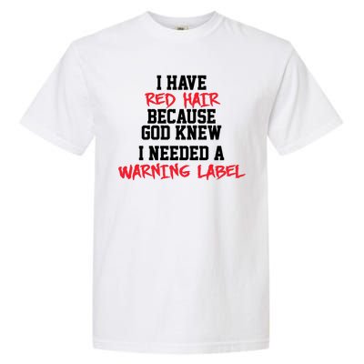 Red Head Warning Label Garment-Dyed Heavyweight T-Shirt