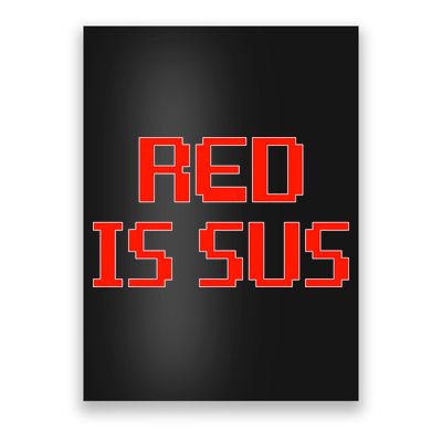 Red Is Sus Imposter Among Us Poster