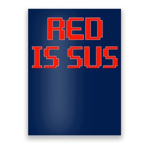 Red Is Sus Imposter Among Us Poster