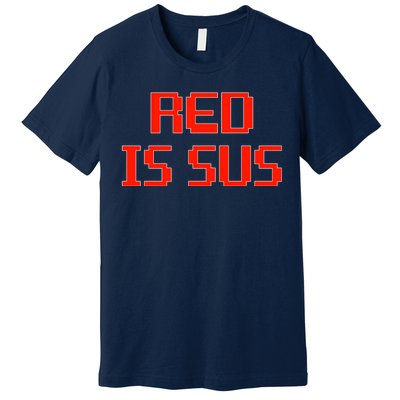 Red Is Sus Imposter Among Us Premium T-Shirt