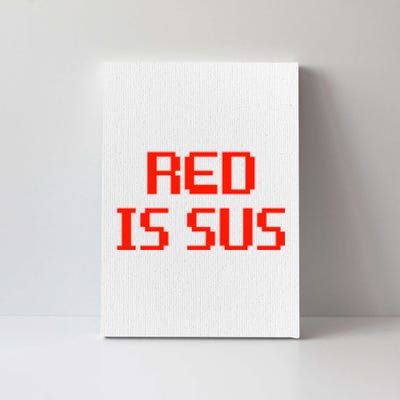 Red Is Sus Imposter Among Us Canvas