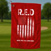 Red Until They All Come Home Golf Towel