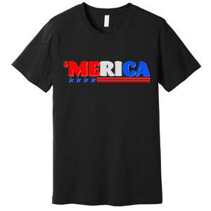 Red White & Blue 'Merica 4th Of July Premium T-Shirt