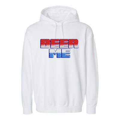 Red White And Blue Beer Me Garment-Dyed Fleece Hoodie