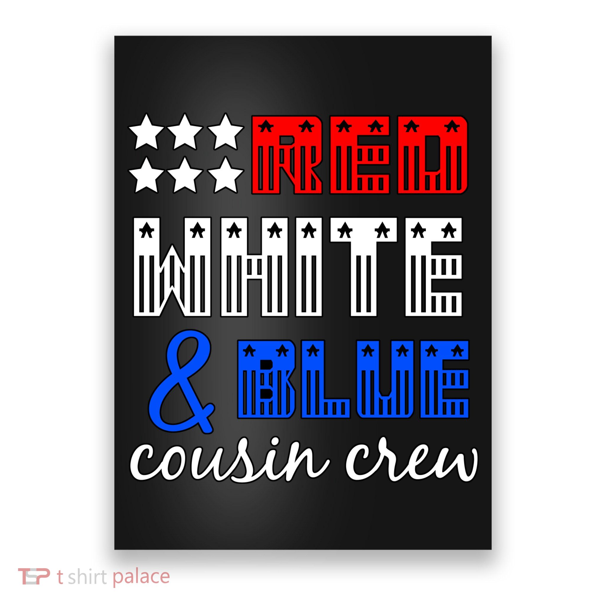 Red White And Blue Cousin Crew Poster