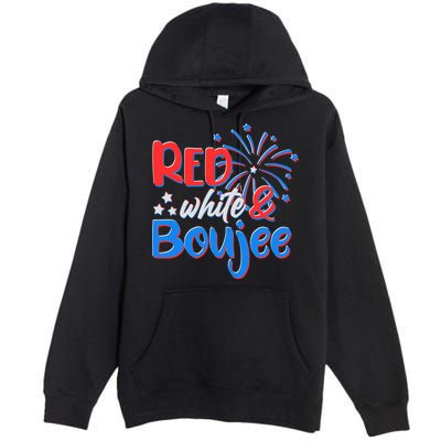 Red White And Boujee 4th of July Fireworks Premium Pullover Hoodie