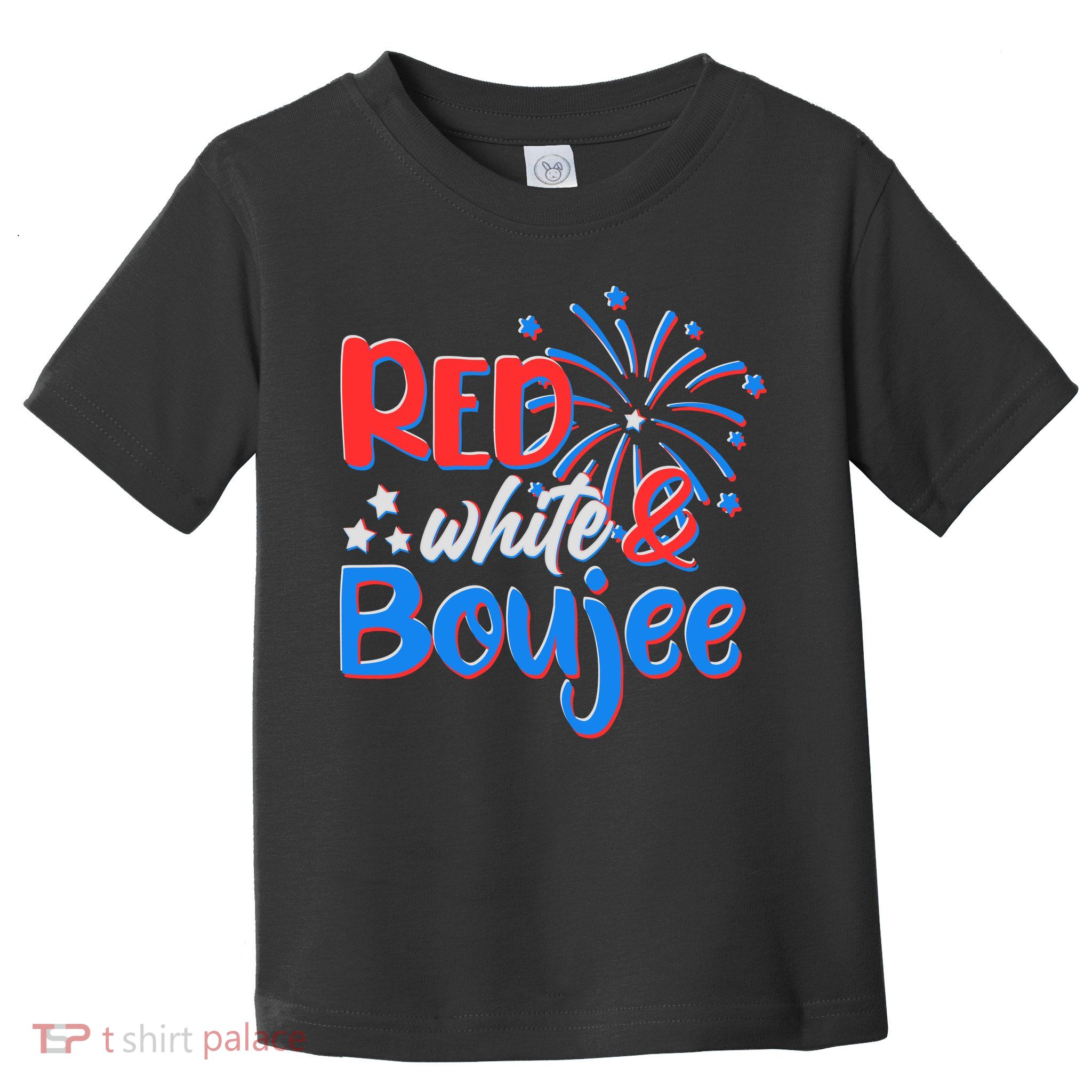 Red White And Boujee 4th of July Fireworks Toddler T-Shirt