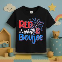 Red White And Boujee 4th of July Fireworks Toddler T-Shirt