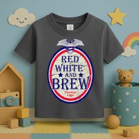 Red White And Brew Since 1776 Toddler T-Shirt