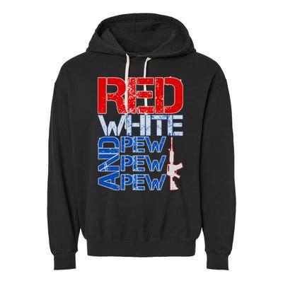 Red White And Pew Pew Pew USA Guns Garment-Dyed Fleece Hoodie