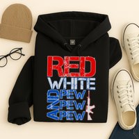 Red White And Pew Pew Pew USA Guns Hoodie
