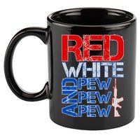Red White And Pew Pew Pew USA Guns 11oz C Handle Ceramic Mug