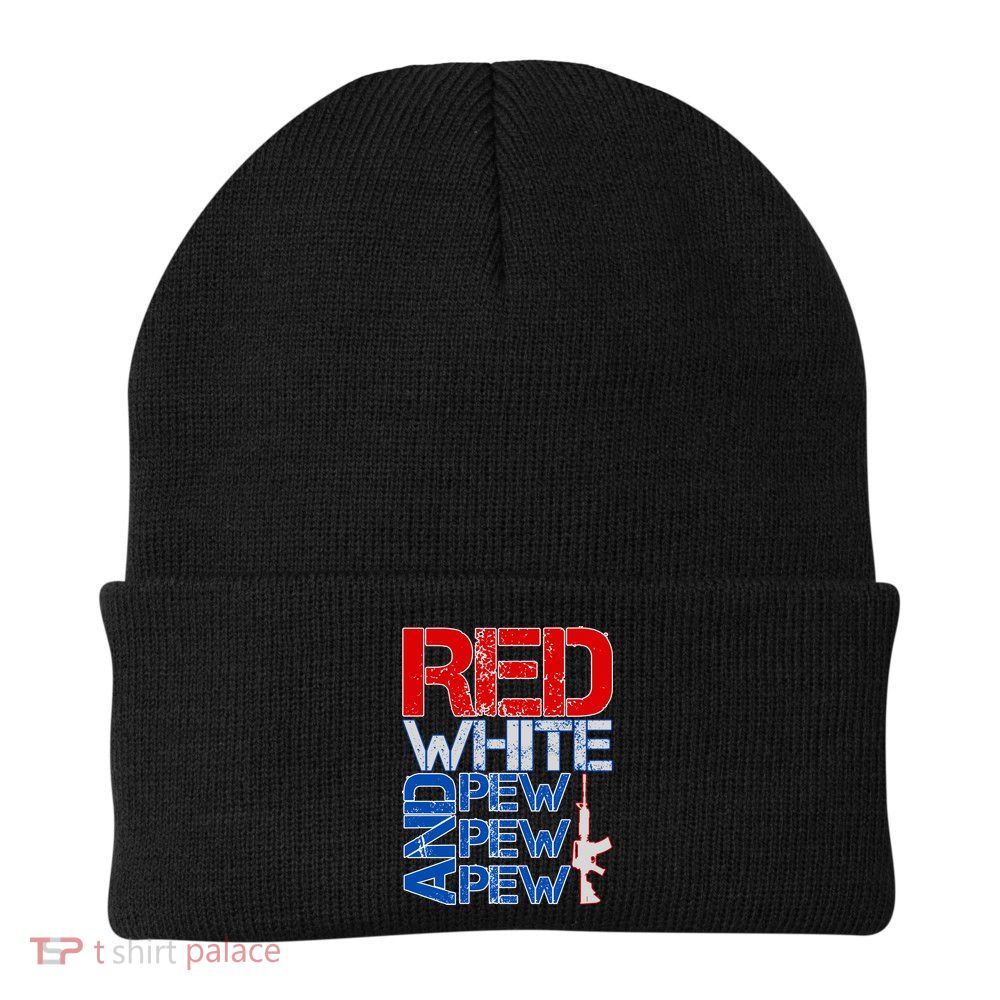 Red White And Pew Pew Pew USA Guns Beanie
