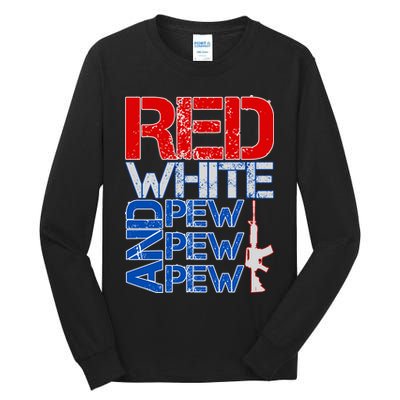 Red White And Pew Pew Pew USA Guns Tall Long Sleeve T-Shirt