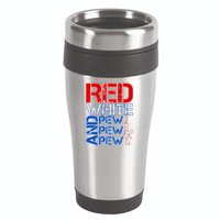 Red White And Pew Pew Pew USA Guns 16oz Travel Tumbler