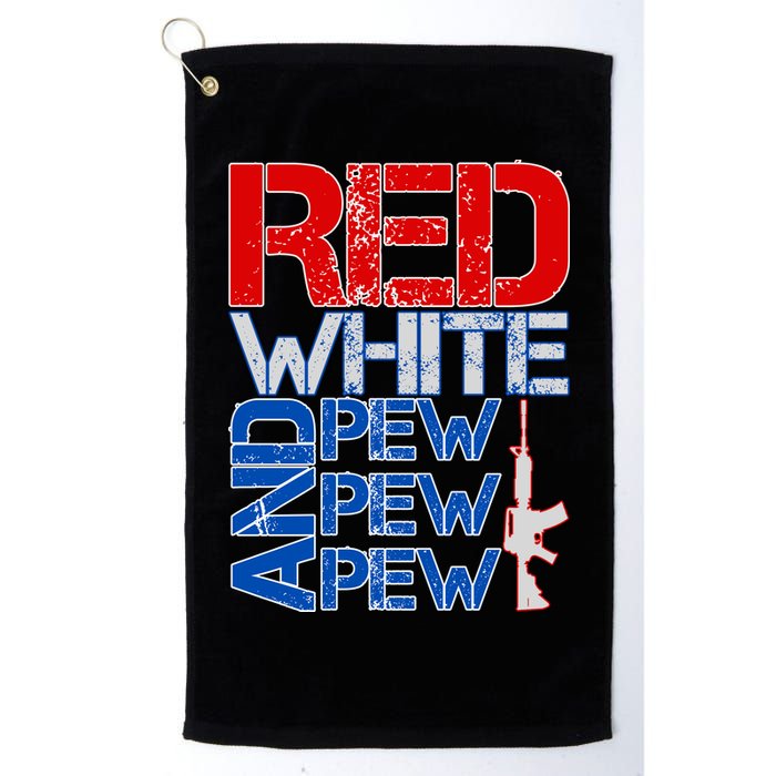Red White And Pew Pew Pew USA Guns Golf Towel