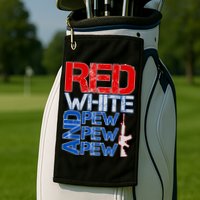 Red White And Pew Pew Pew USA Guns Golf Towel