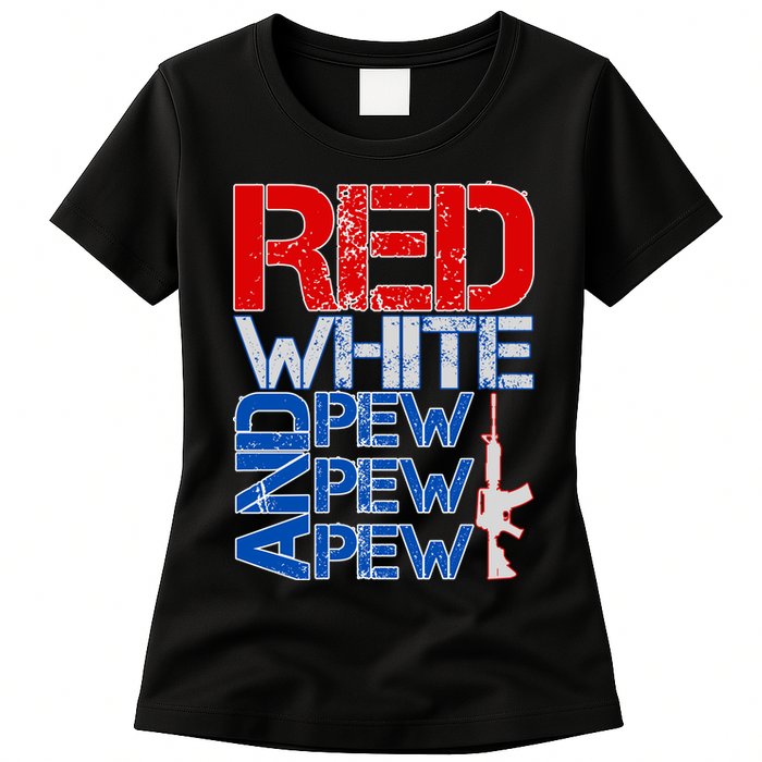 Red White And Pew Pew Pew USA Guns Womens T-Shirt