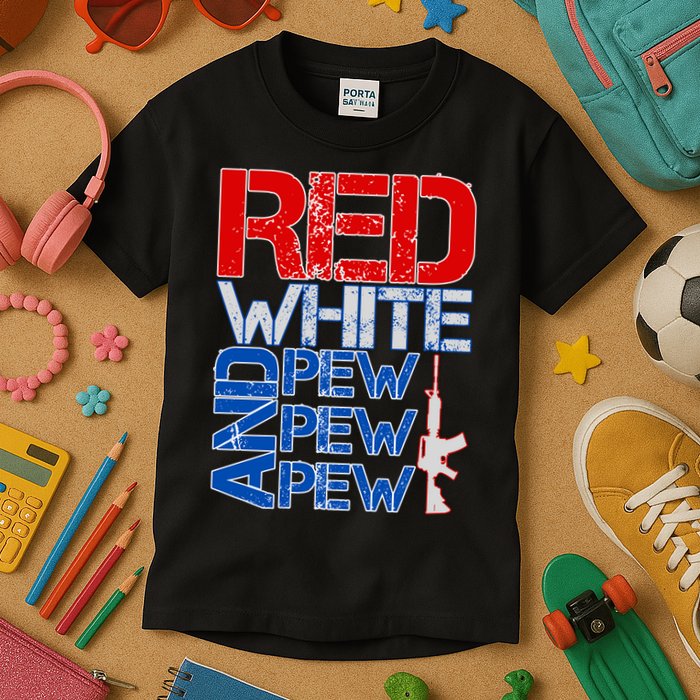 Red White And Pew Pew Pew USA Guns Kids T-Shirt