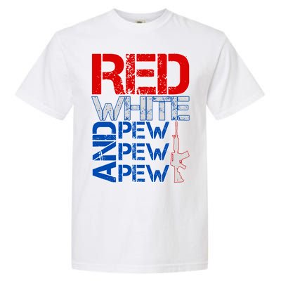 Red White And Pew Pew Pew USA Guns Garment-Dyed Heavyweight T-Shirt