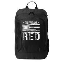 Remember Everyone Deployed On Friday We Wear Red City Backpack