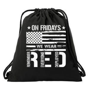 Remember Everyone Deployed On Friday We Wear Red Drawstring Bag