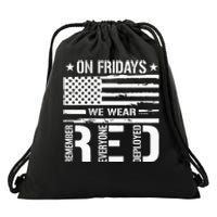 Remember Everyone Deployed On Friday We Wear Red Drawstring Bag