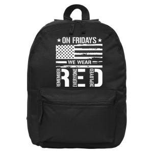 Remember Everyone Deployed On Friday We Wear Red 16 in Basic Backpack