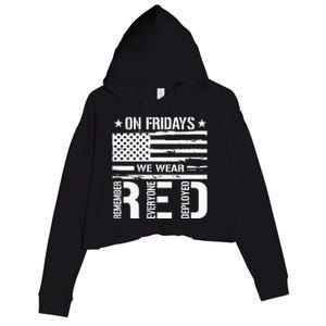 Remember Everyone Deployed On Friday We Wear Red Crop Fleece Hoodie