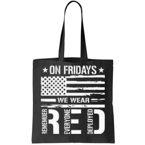 Remember Everyone Deployed On Friday We Wear Red Tote Bag