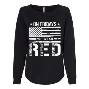 Remember Everyone Deployed On Friday We Wear Red Womens California Wash Sweatshirt