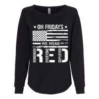 Remember Everyone Deployed On Friday We Wear Red Womens California Wash Sweatshirt