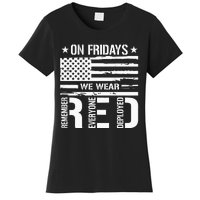 Remember Everyone Deployed On Friday We Wear Red Women's T-Shirt