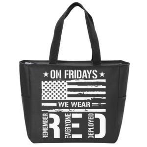 Remember Everyone Deployed On Friday We Wear Red Zip Tote Bag