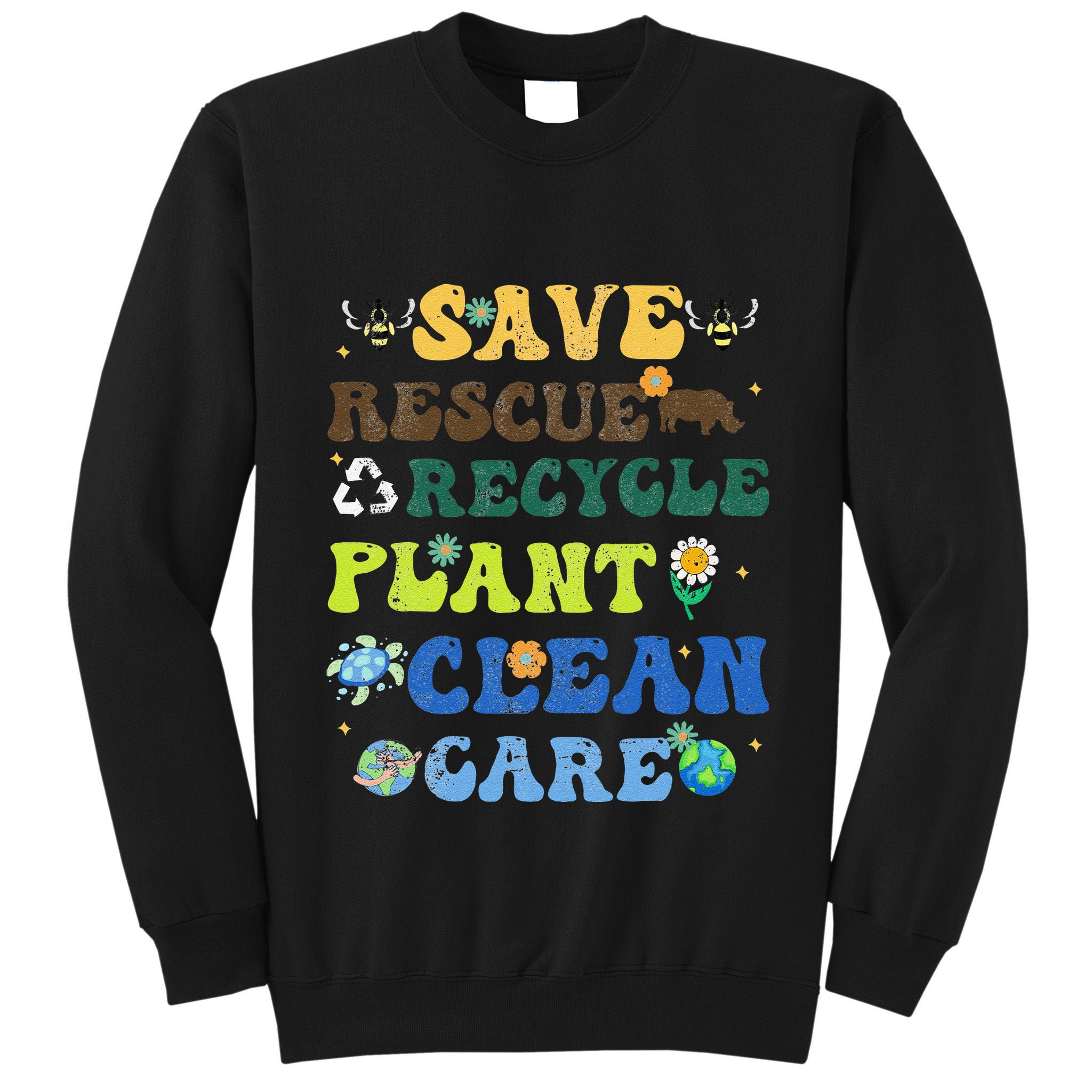 Retro Earth Day Save Bees Rescue Animals Recycle Plastics Tall Sweatshirt