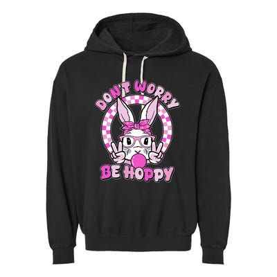 Retro Easter Dont Worry Be Hoppy Easter Bunny Rabbit Garment-Dyed Fleece Hoodie