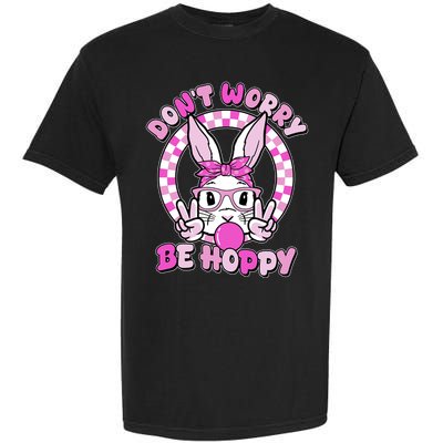 Retro Easter Dont Worry Be Hoppy Easter Bunny Rabbit Garment-Dyed Heavyweight T-Shirt
