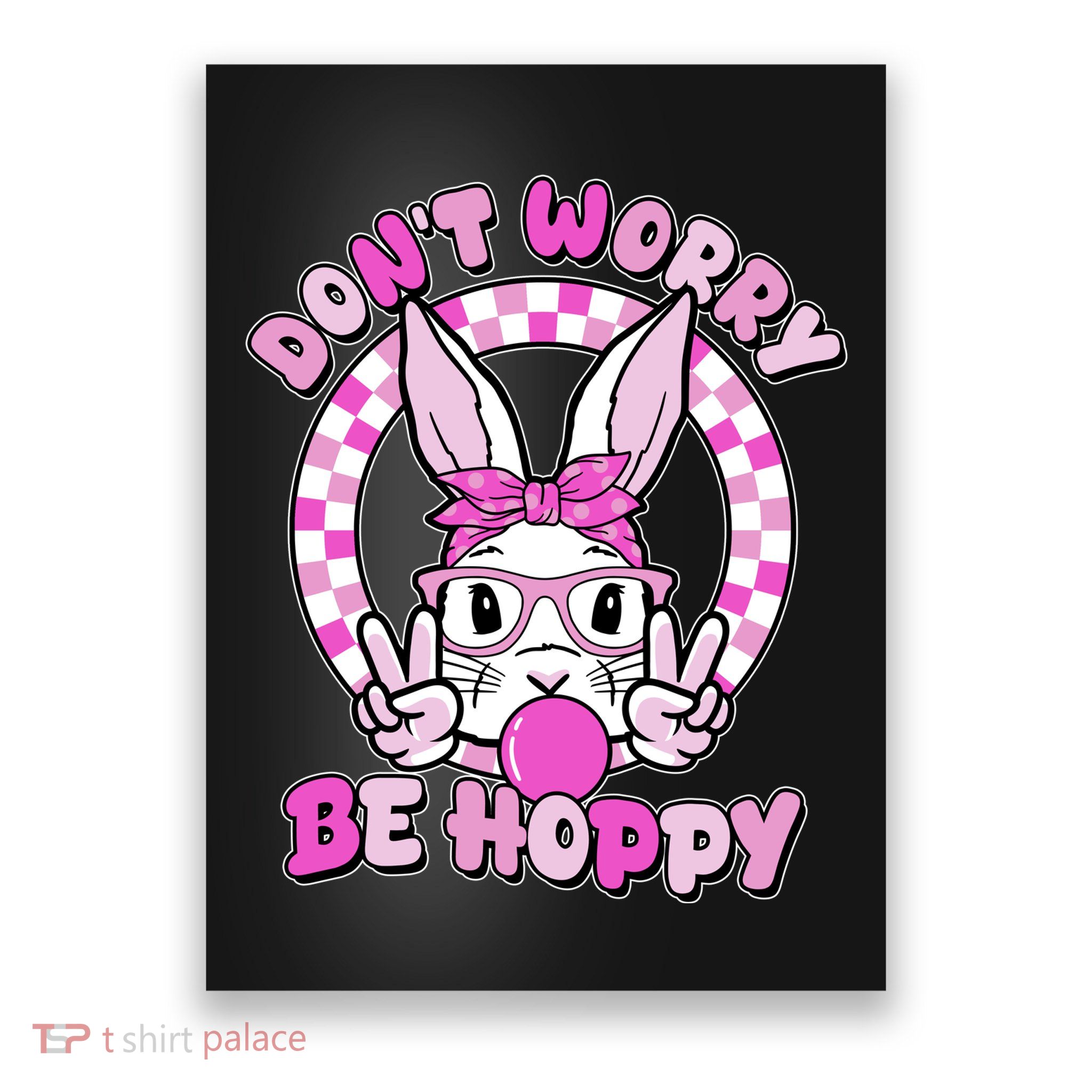 Retro Easter Dont Worry Be Hoppy Easter Bunny Rabbit Poster