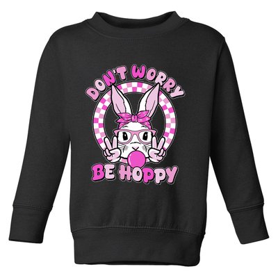 Retro Easter Dont Worry Be Hoppy Easter Bunny Rabbit Toddler Sweatshirt