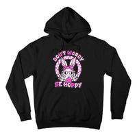Retro Easter Dont Worry Be Hoppy Easter Bunny Rabbit Tall Hoodie