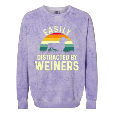 Retro Easily Distracted By Weiners Funny Dachshund Weiner Dog Gift Colorblast Crewneck Sweatshirt